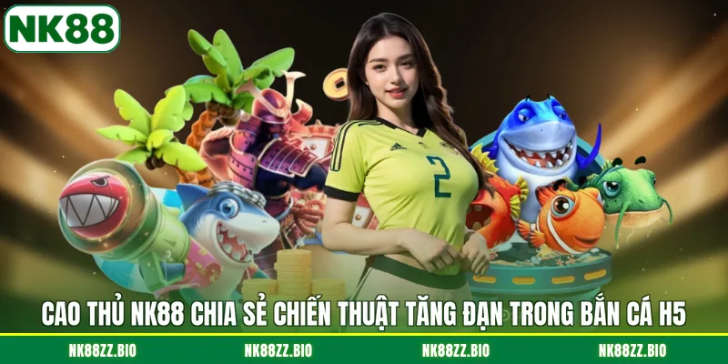 Khám Phá Bắn Cá H5 Với Những Boss Biển Giá Trị Thưởng Lớn cao-thu-nk88-chia-se-chien-thuat-tang-dan-trong-ban-ca-h5