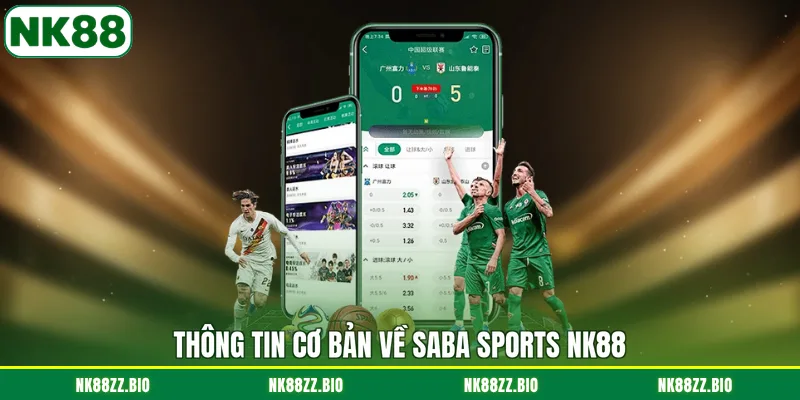 Saba Sports NK88 - Cập Nhật Kèo Đấu Siêu Nhanh Mỗi Ngày thong-tin-co-ban-ve-saba-sports-nk88